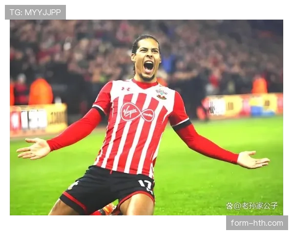 范戴克：南安普顿生涯见证成长之路，铸就世界级中卫基石