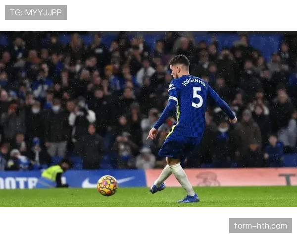 若日尼奥闪耀切尔西中场，以大师级表现诠释领导力与技术巅峰